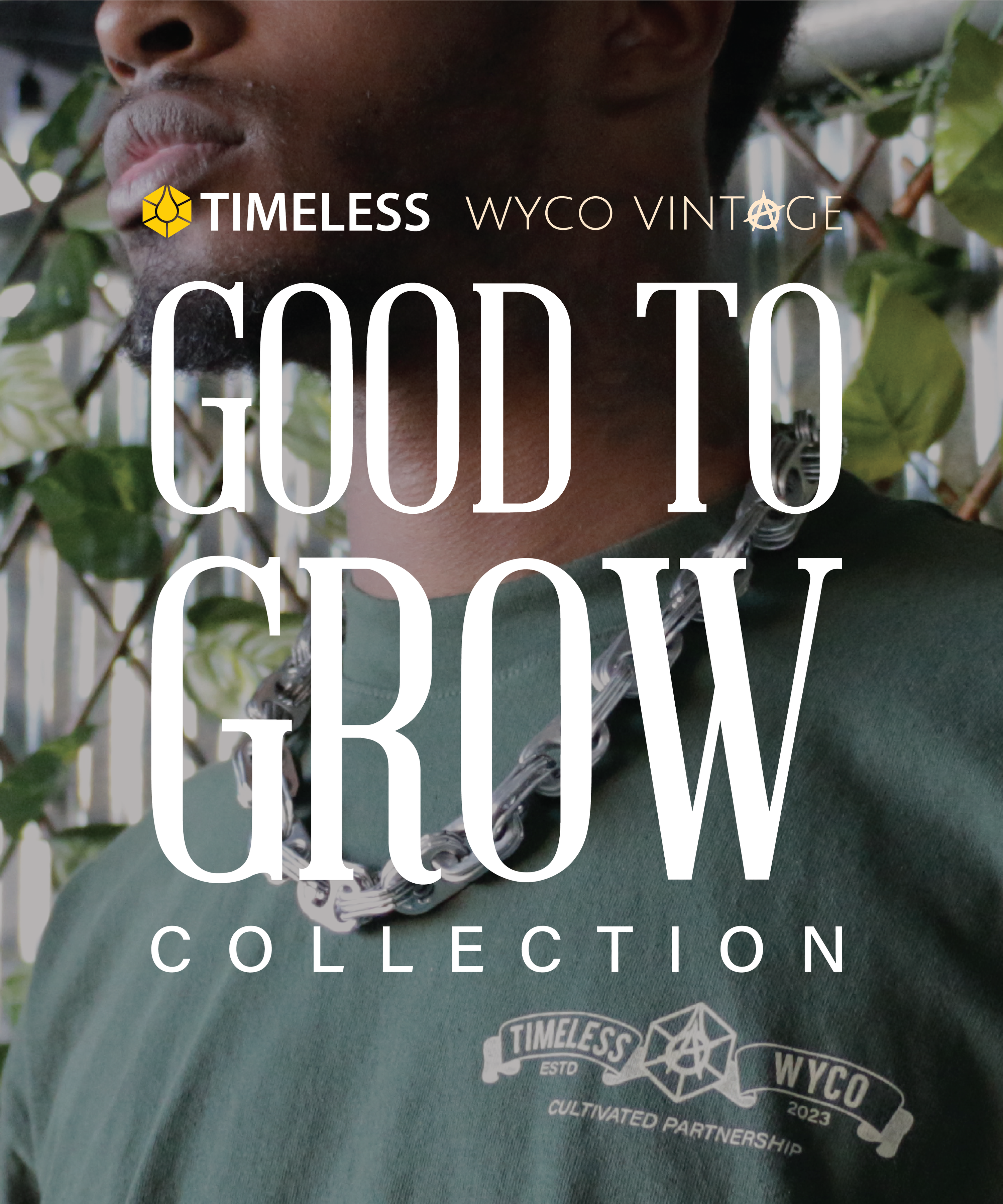 Collection 356 Good To Grow Timeless x WyCo Vintage