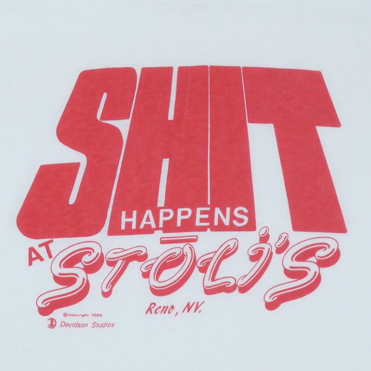 1988 Shit Happens at Stohl's Reno Shirt