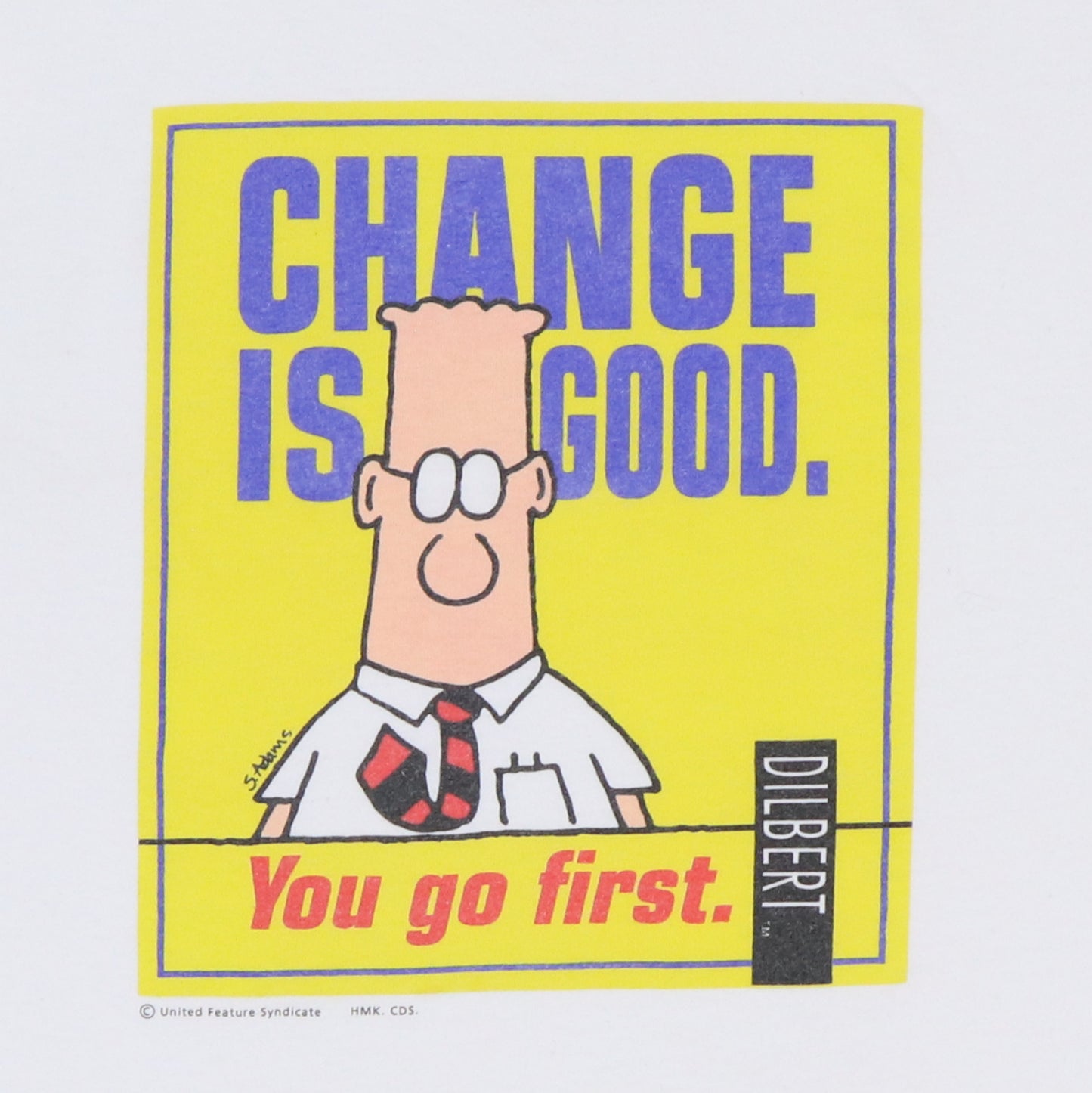 1990s Dilbert Change Is Good You Go First Shirt