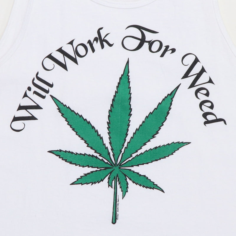1990s Will Work For Weed Tank Top Shirt