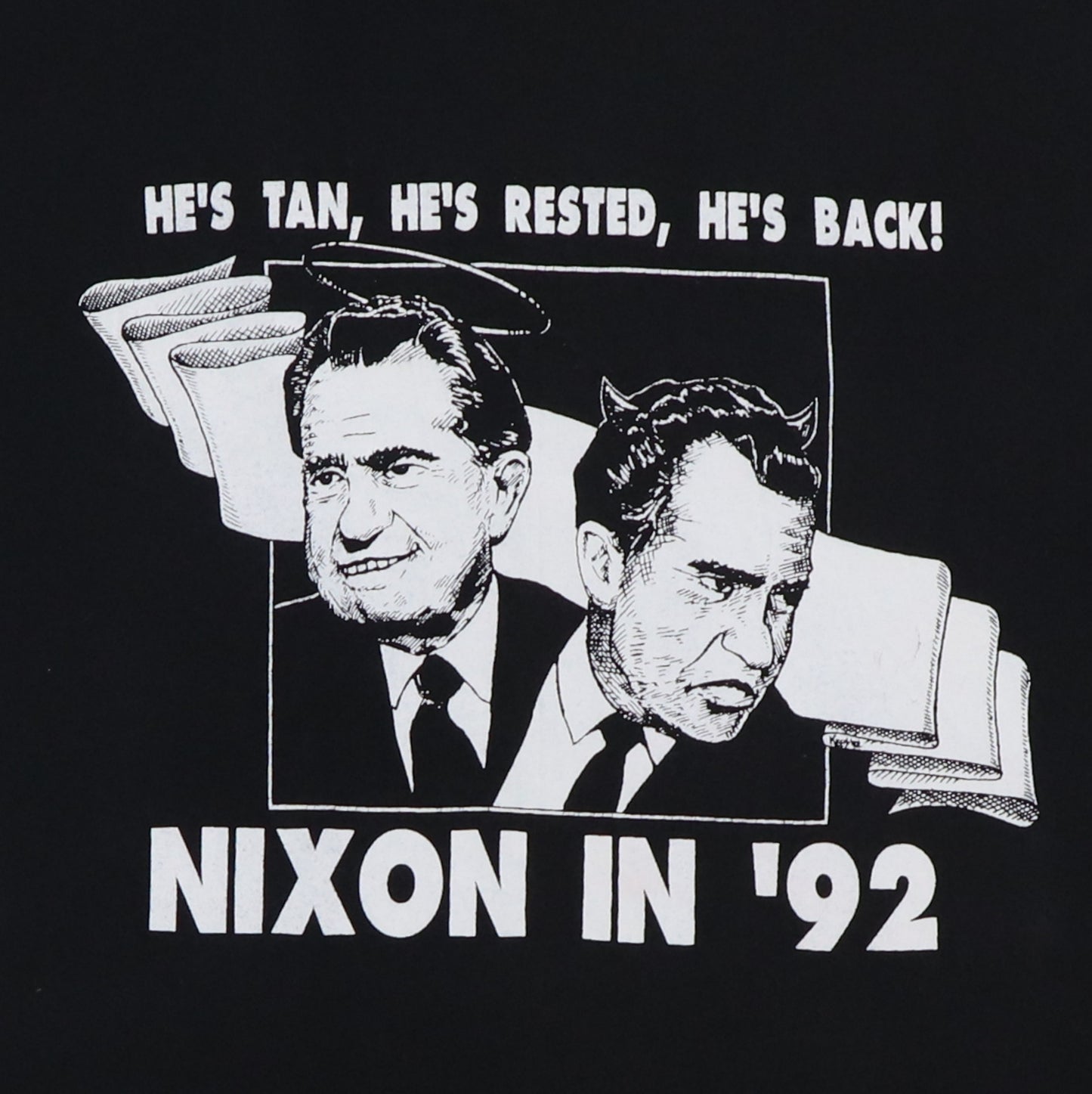 1992 Richard Nixon He's Back Shit