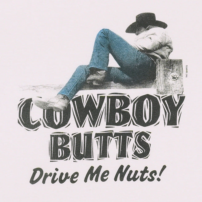 1990s Cowboy Butts Drive Me Nuts Shirt