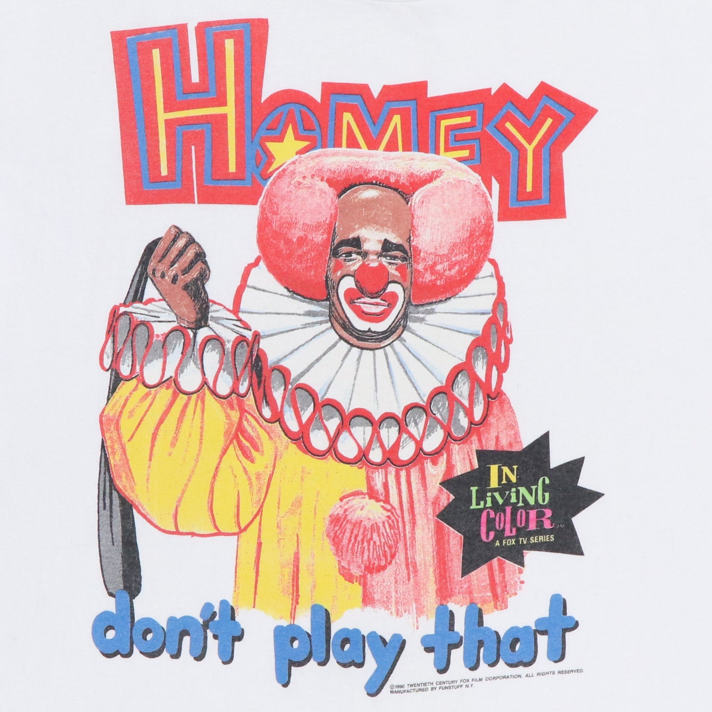 1990 Homey The Clown Don’t Play That In Living Color Shirt