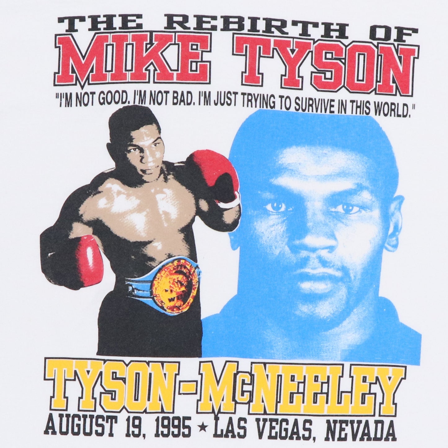 1995 Mike Tyson I'm Good I'm Not Bad Shirt