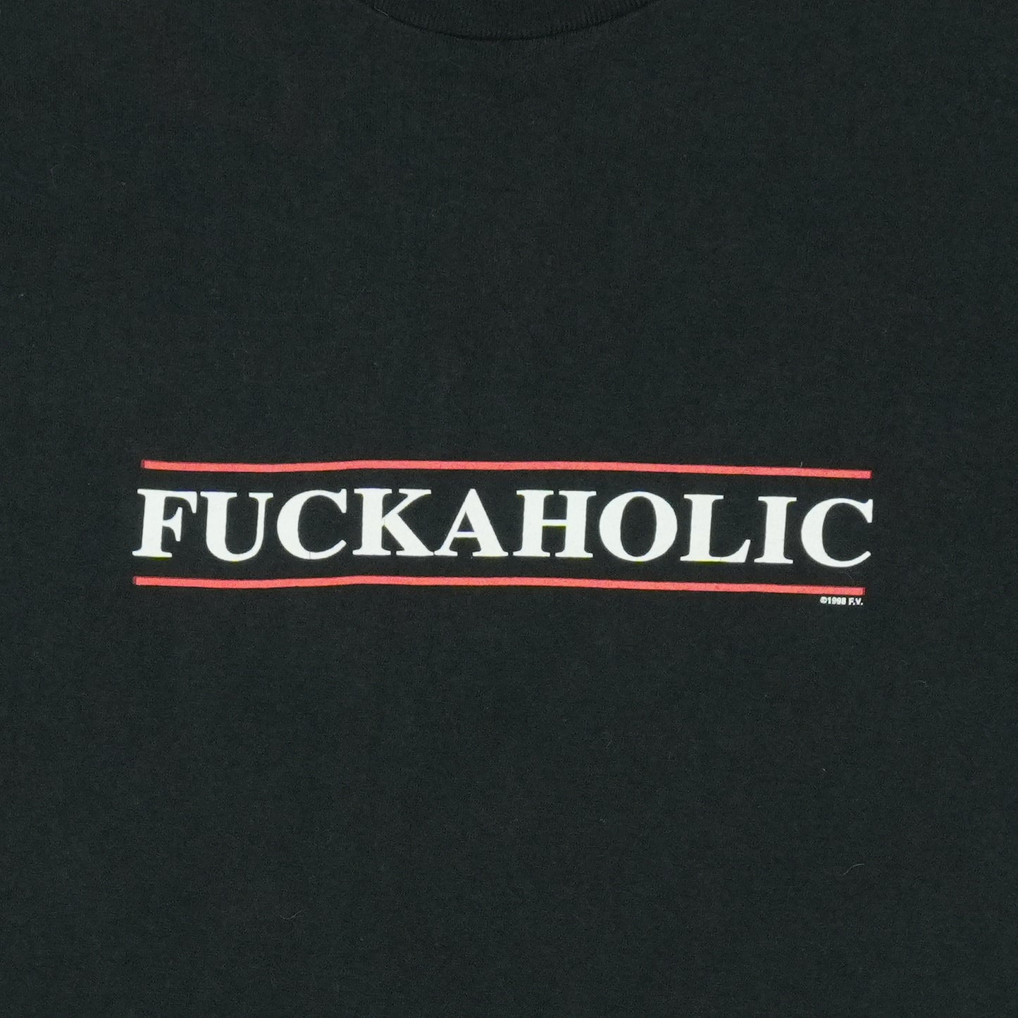 1998 Fashion Victim Fuckaholic Shirt