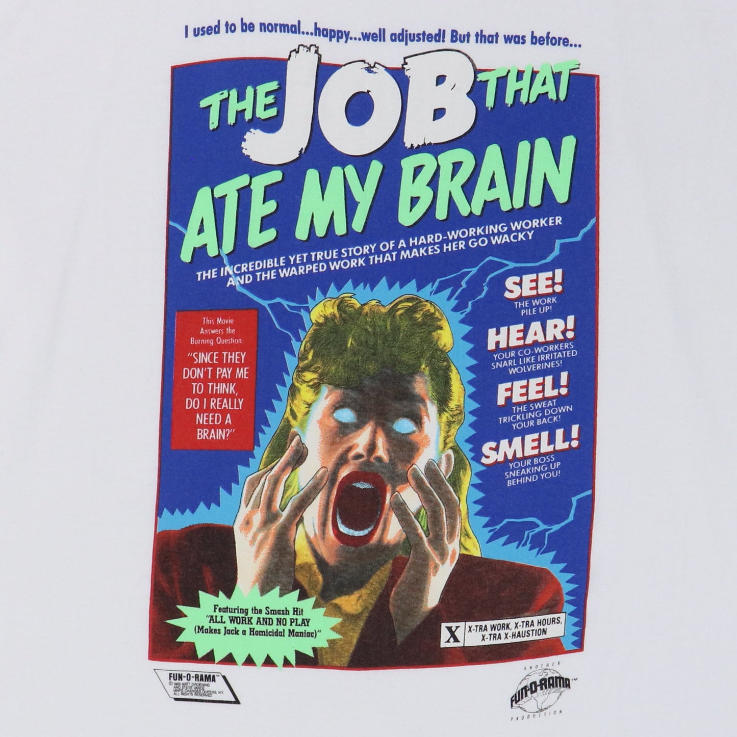 1989 The Job That Ate My Brain Shirt