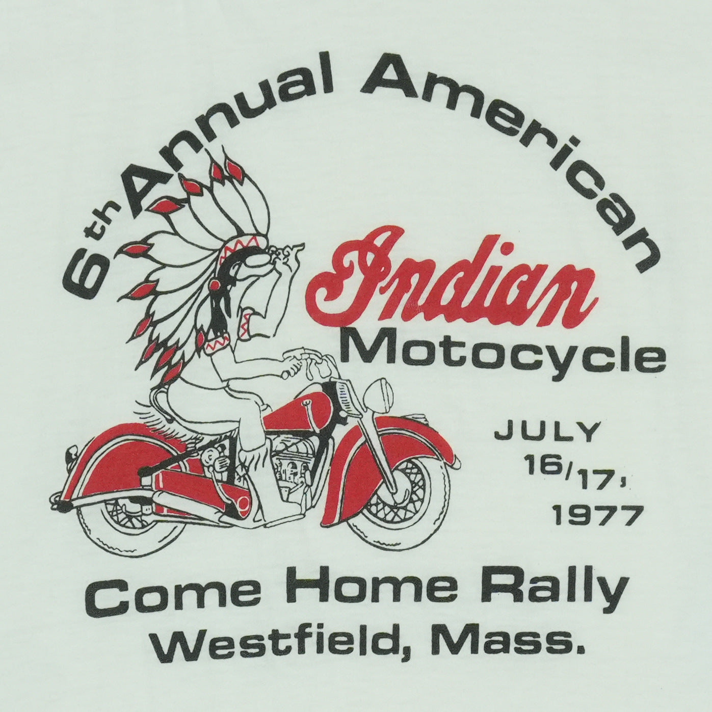 1977 Indian Motorcycles 6th Annual Come Home Rally Shirt