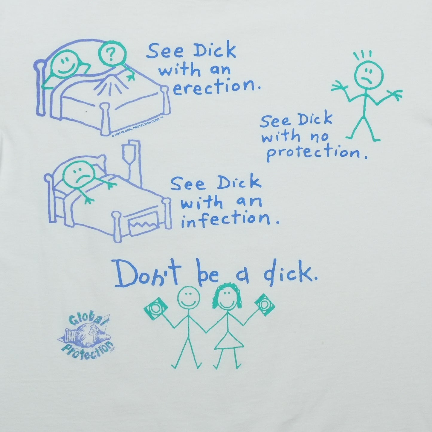 1990s Dont Be A Dick Global Protection Shirt Front Graphic