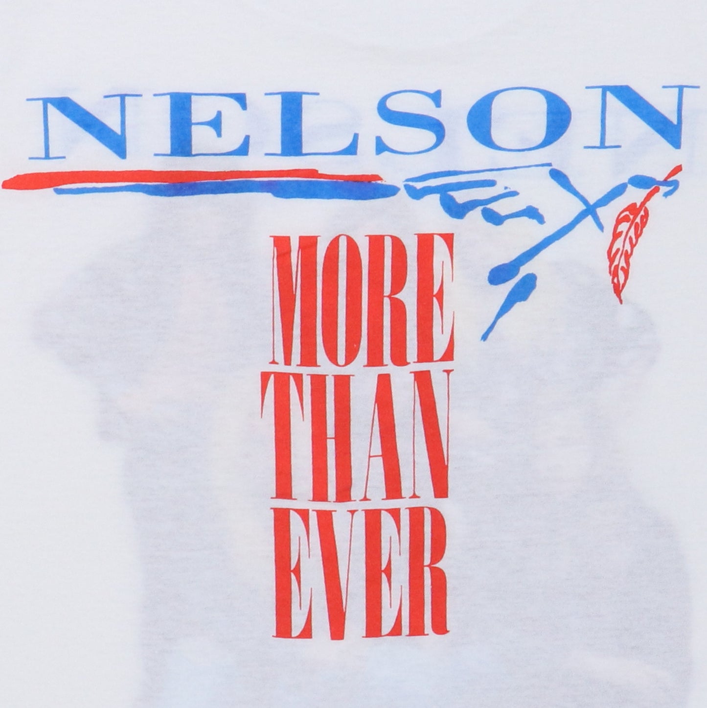 1991 Nelson More Than Ever Shirt