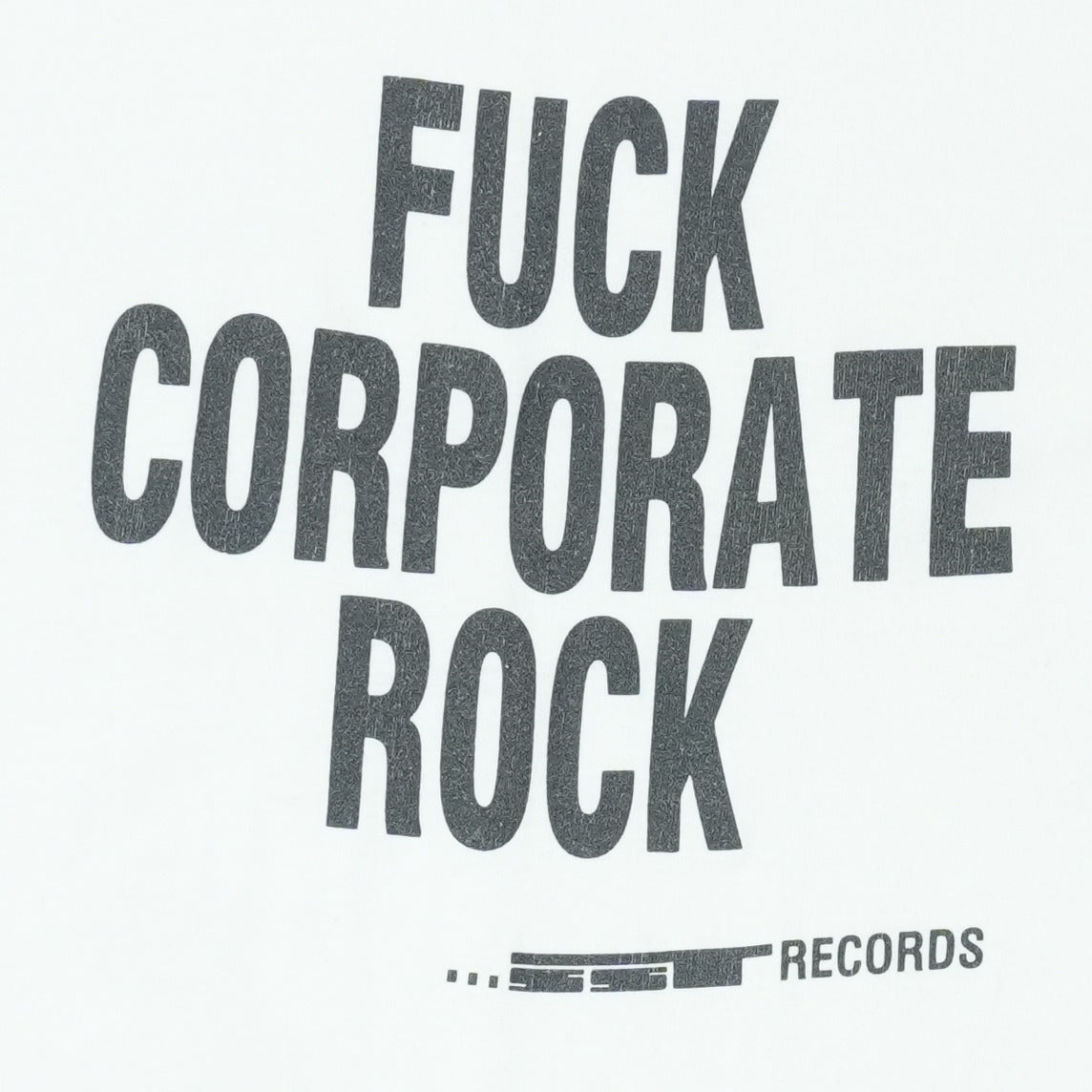 1980s SST Records Fuck Corporate Rock Shirt