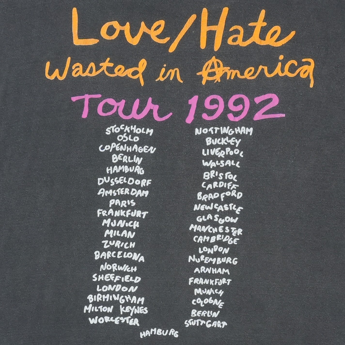 1992 Love Hate Wasted In America Tour Shirt