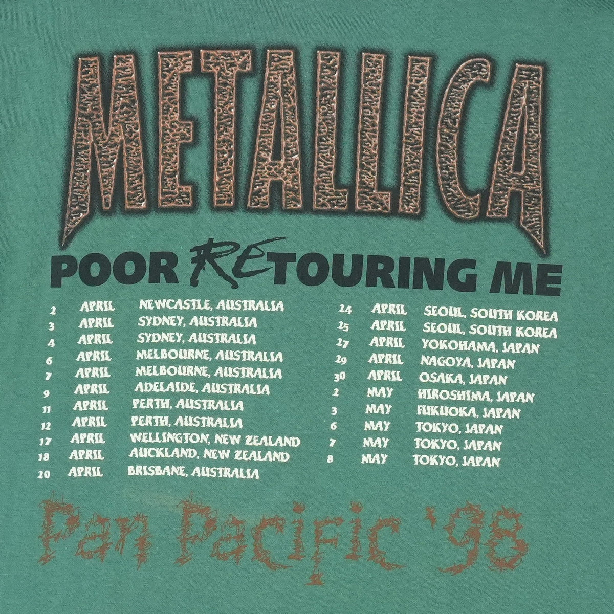 1998 Metallica Poor Re-Touring Me Pan Pacific Shirt