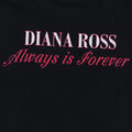 1990s Diana Ross Always Is Forever Shirt