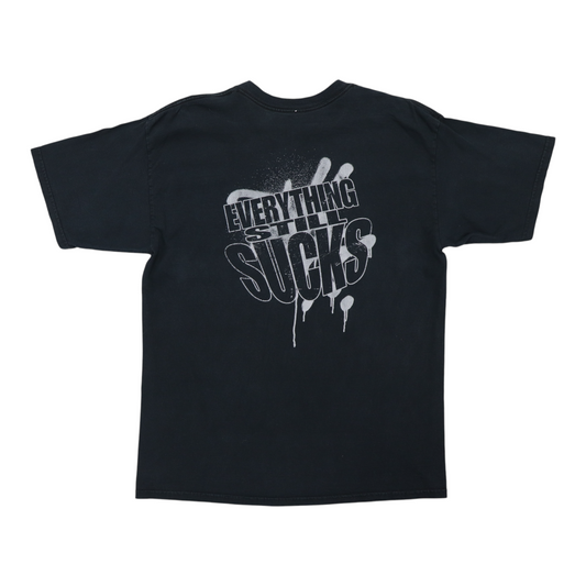 1999 Dope Everything Still Sucks Shirt Back