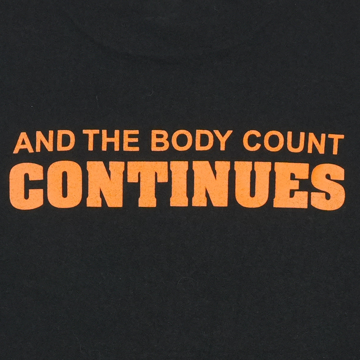 2004 Agent Orange The Body Count Continues Shirt Back Detail 2