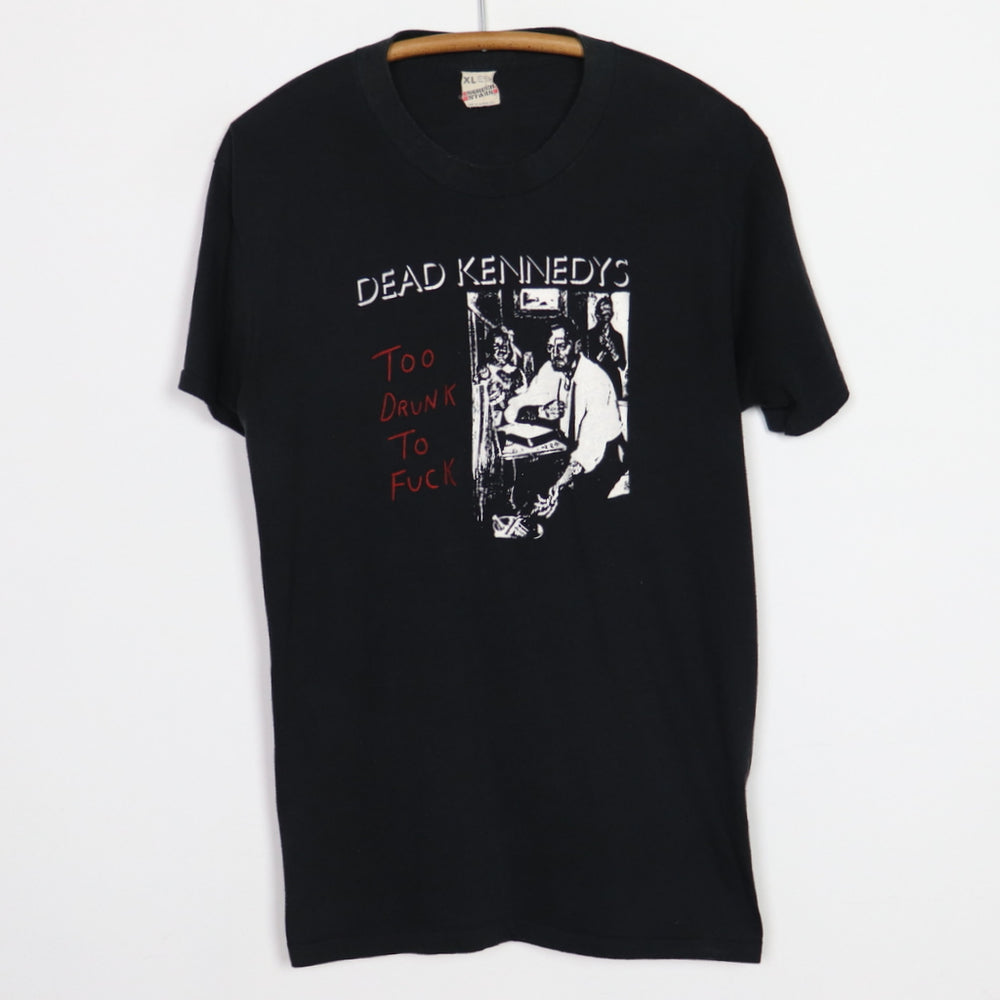 1980s Dead Kennedy's Too Drunk To Fuck Shirt