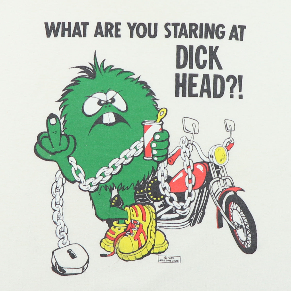 1989 What Are You Staring At Dickhead Shirt