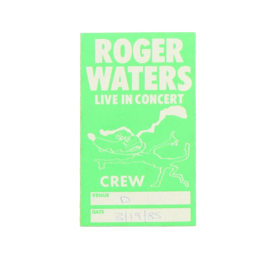 1985 Roger Waters Live In Concert Crew Backstage Pass