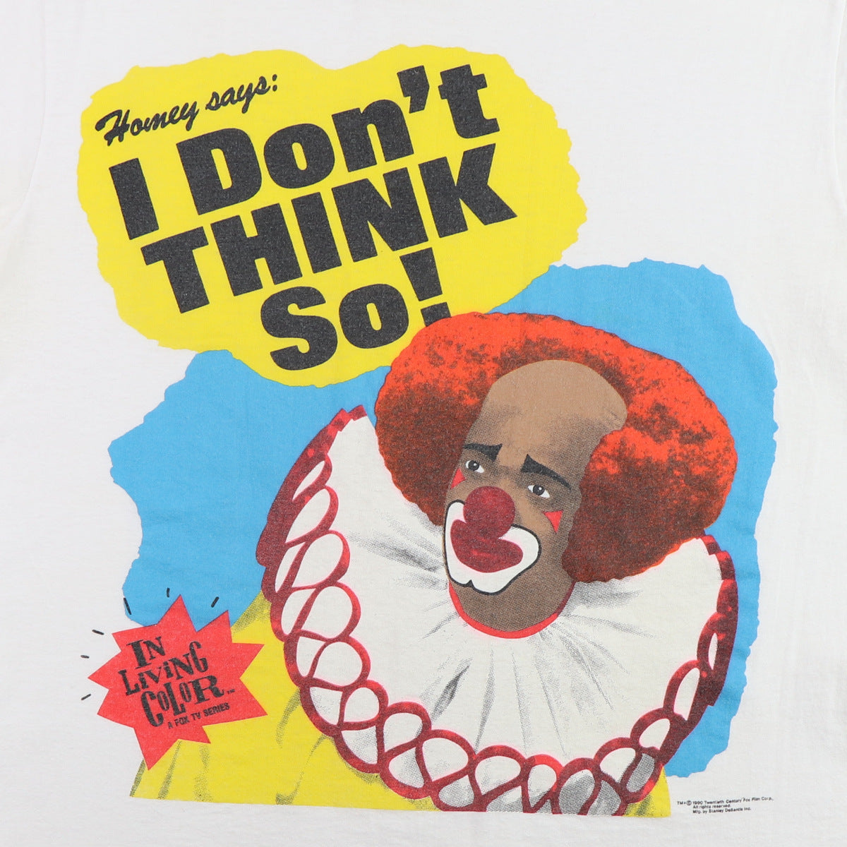 1990 Homey The Clown I Don't Think So Shirt
