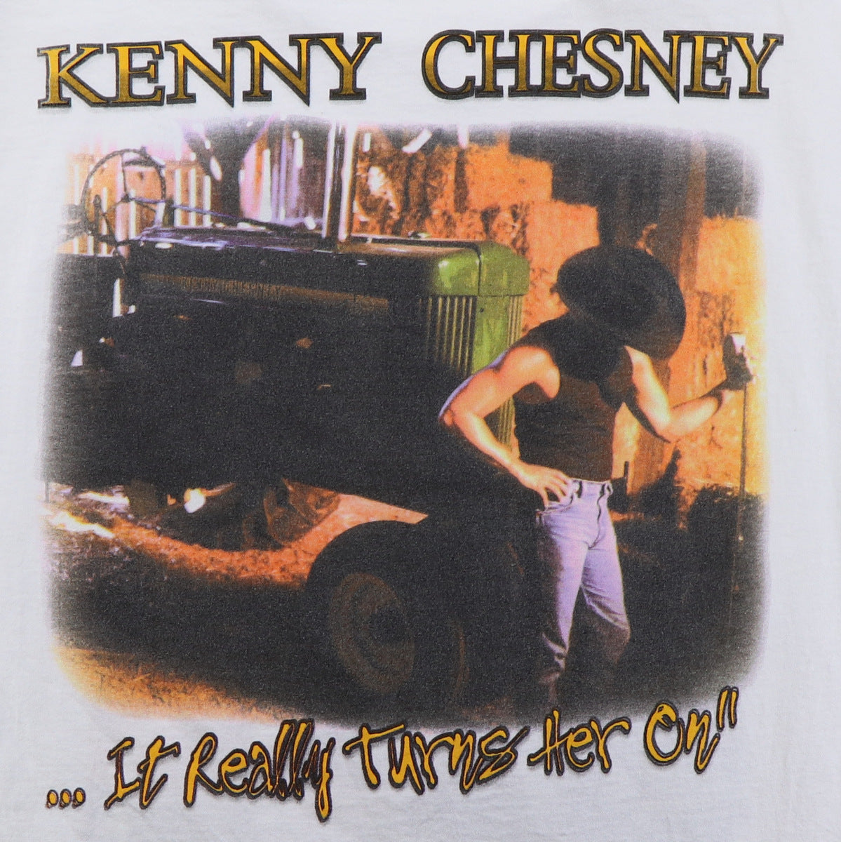 1999 Kenny Chesney She Thinks My Tractor’s Sexy Shirt