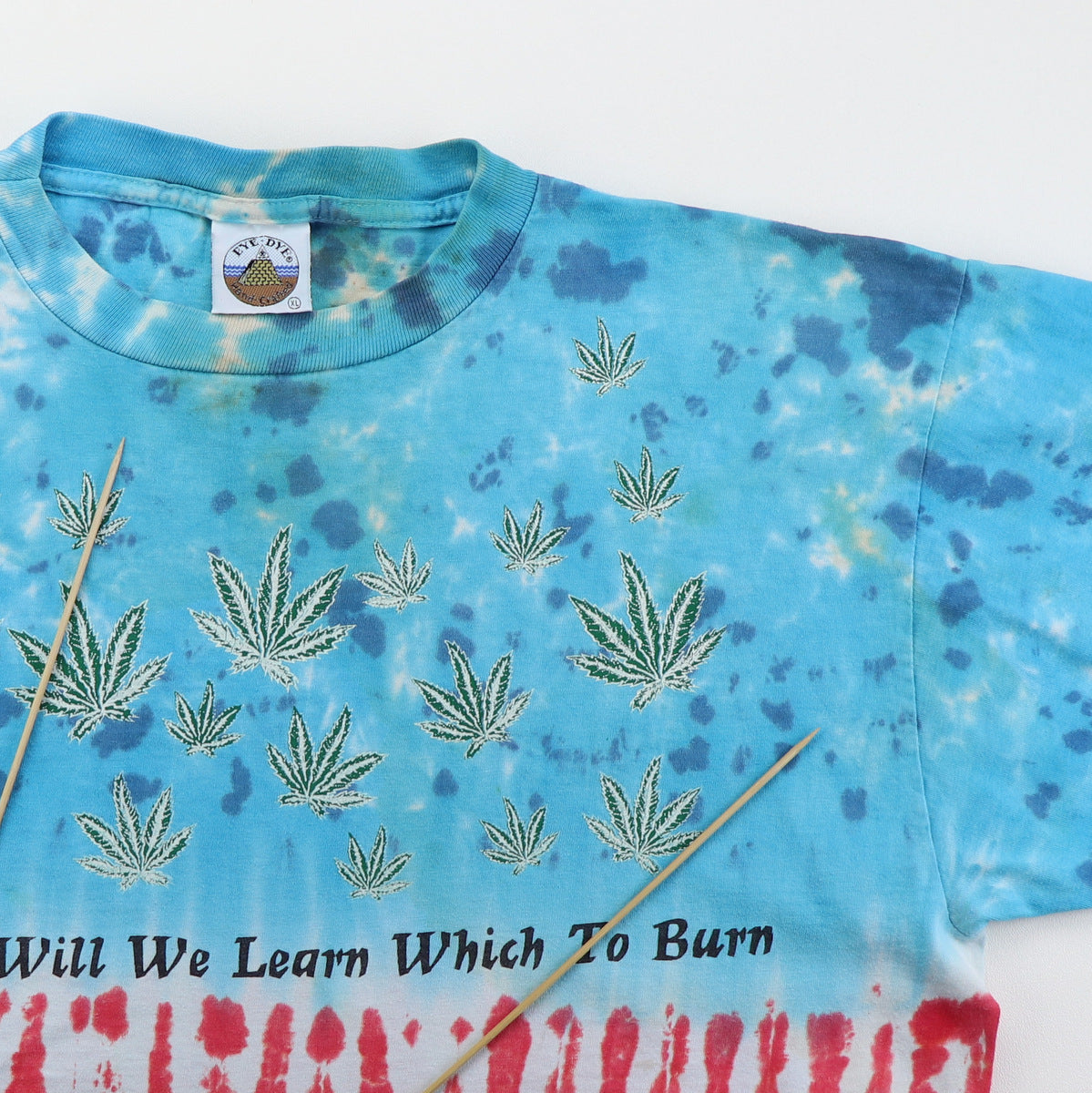 1990s When Will We Learn Which To Burn Flag Weed Tie Dye Shirt