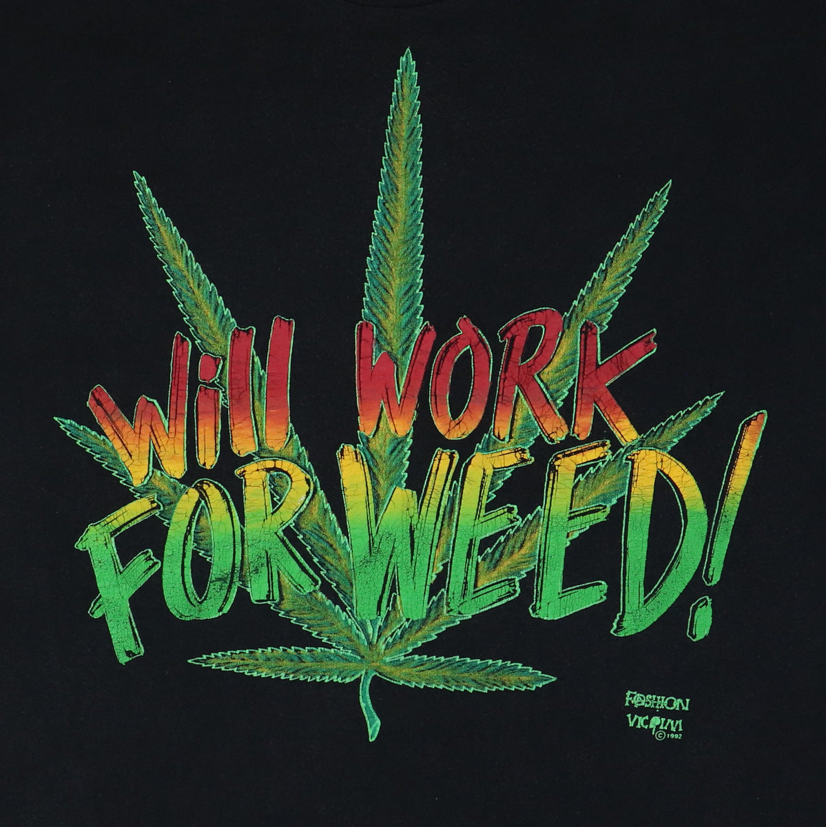1992 Will Work For Weed Fashion Victim Shirt