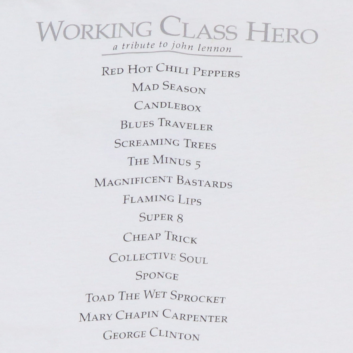 1995 Working Class Hero A Tribute To John Lennon Shirt