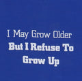 1980s Refuse To Grow Up Shirt
