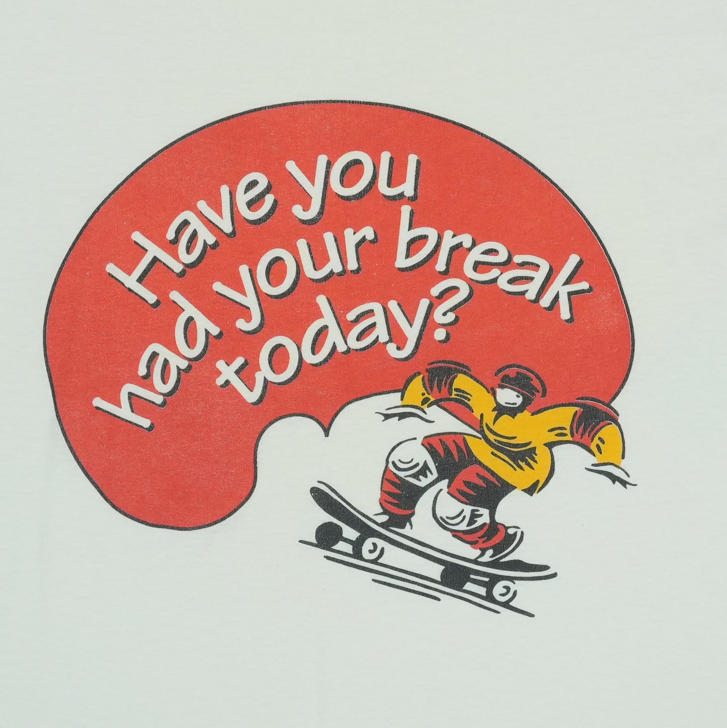 1990s McDonalds Have You Had Your Break Today Shirt