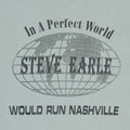 1990s In A Perfect World Steve Earle Shirt