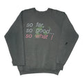 1988 Megadeth So Far So Good So What Sweatshirt