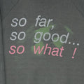 1988 Megadeth So Far So Good So What Sweatshirt