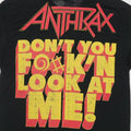 1990s Anthrax Don't You F'n Look At Me Shirt Detail 4