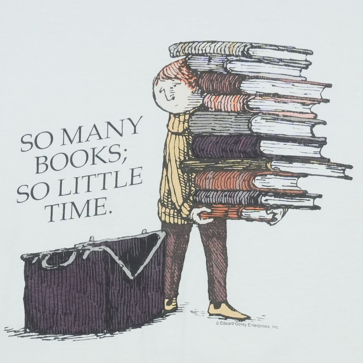 1990s Edward Gorey So Many Books So Little Time Shirt