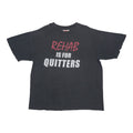 1990s Rehab Is For Quitters Shirt