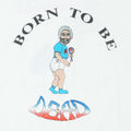 1990s Born To Be Dead Shirt