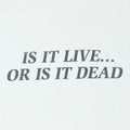 1990s Is It Live Or Is It Dead Shirt