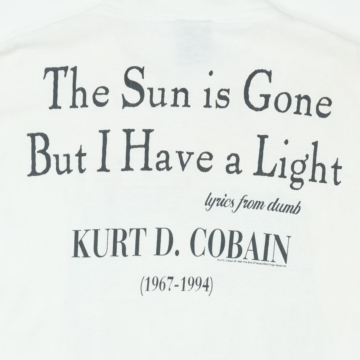 1994 Kurt Cobain The Sun Is Gone But I Have A Light Shirt