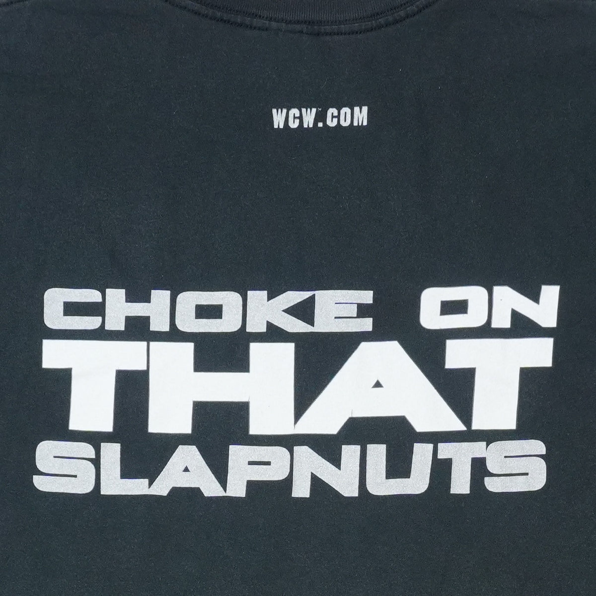 2000s WCW Jeff Jarrett Choke On That Slapnuts Shirt