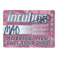 2002 Incubus Morning View Fall Tour Backstage Pass - front