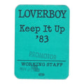 1983 Loverboy Keep It Up '83 Promotor Working Staff Backstage Pass - front