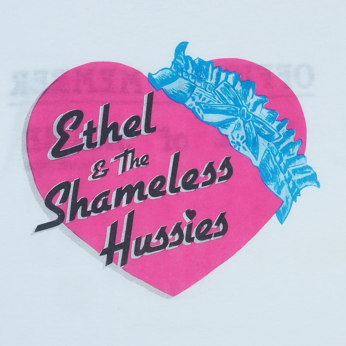 1988 Ethel & The Shameless Hussies Hall Of Shame Shirt