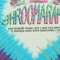 1991 Shroomarama Tie Dye Shirt