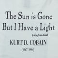 1995 Kurt Cobain Memorial The Sun is Gone Nirvana Shirt