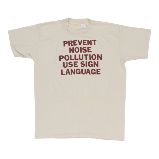 1970s Prevent Noise Pollution Use Sign Language Shirt
