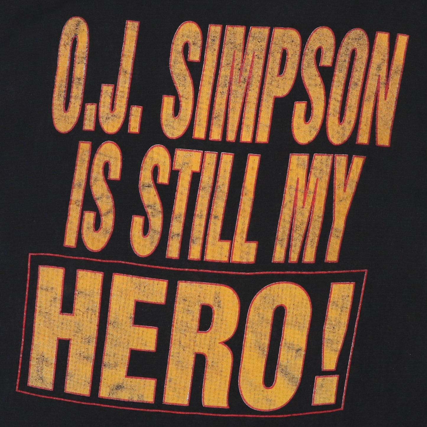 1990s OJ Simpson Is My Hero Shirt