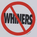 1990s No Whiners Shirt