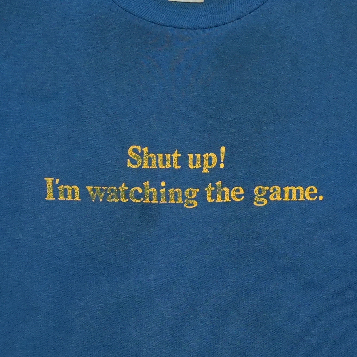 1990s Shut Up I'm Watching The Game Shirt Detail