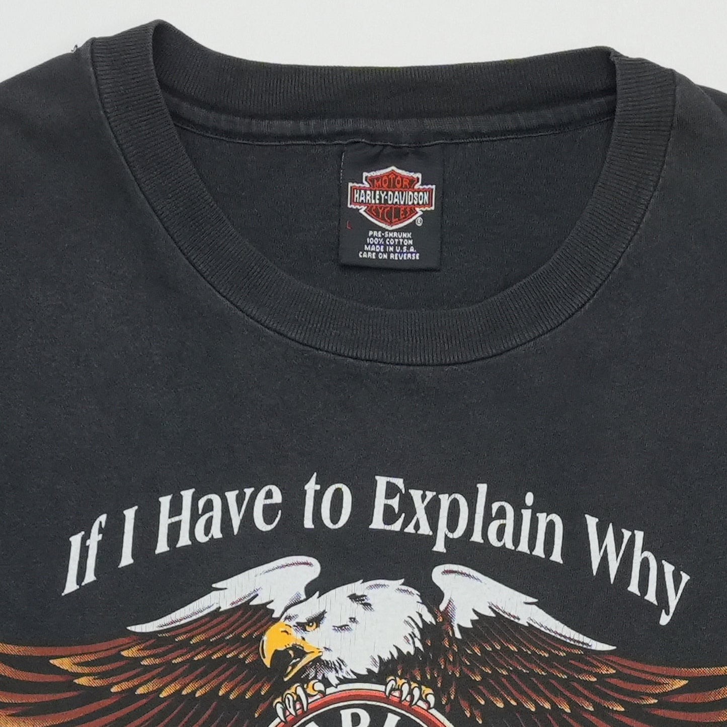 1990 Harley Davidson Have to Explain Shirt