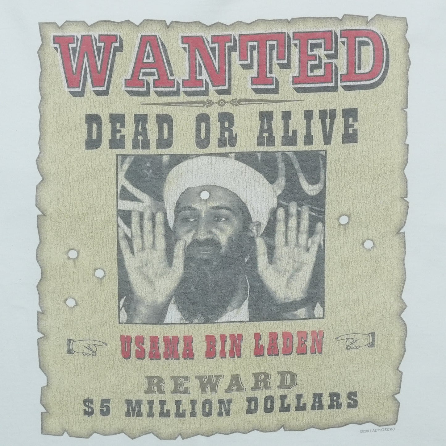 2001 Osama Bin Laden Wanted Dead or Alive Shirt Front Graphic